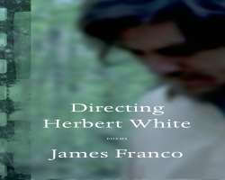 The actor released his first collection of poetry, Directing Herbert White, in April 2014.